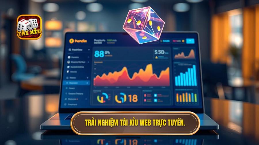 Trải nghiệm tài xỉu web trực tuyến
