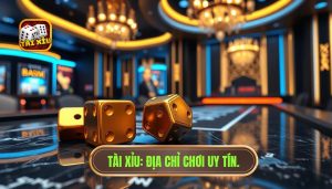 tài xỉu online nên chơi ở đâu